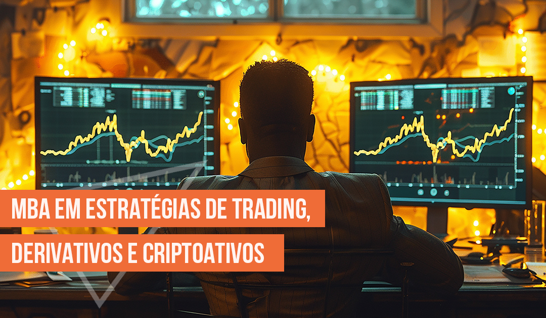 MBA em Estratgias de Trading, Derivativos e Criptoativos