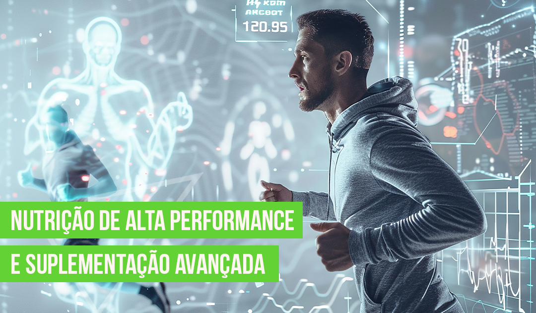 Nutrio de Alta Performance e Suplementao Avanada