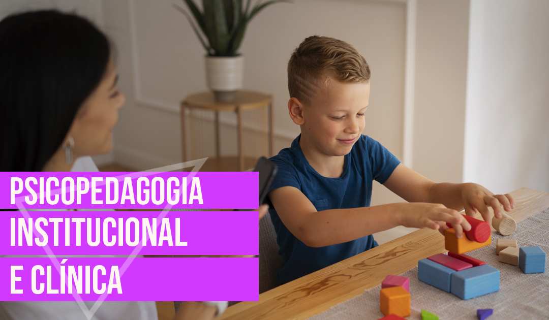 Psicopedagogia Institucional e Clnica