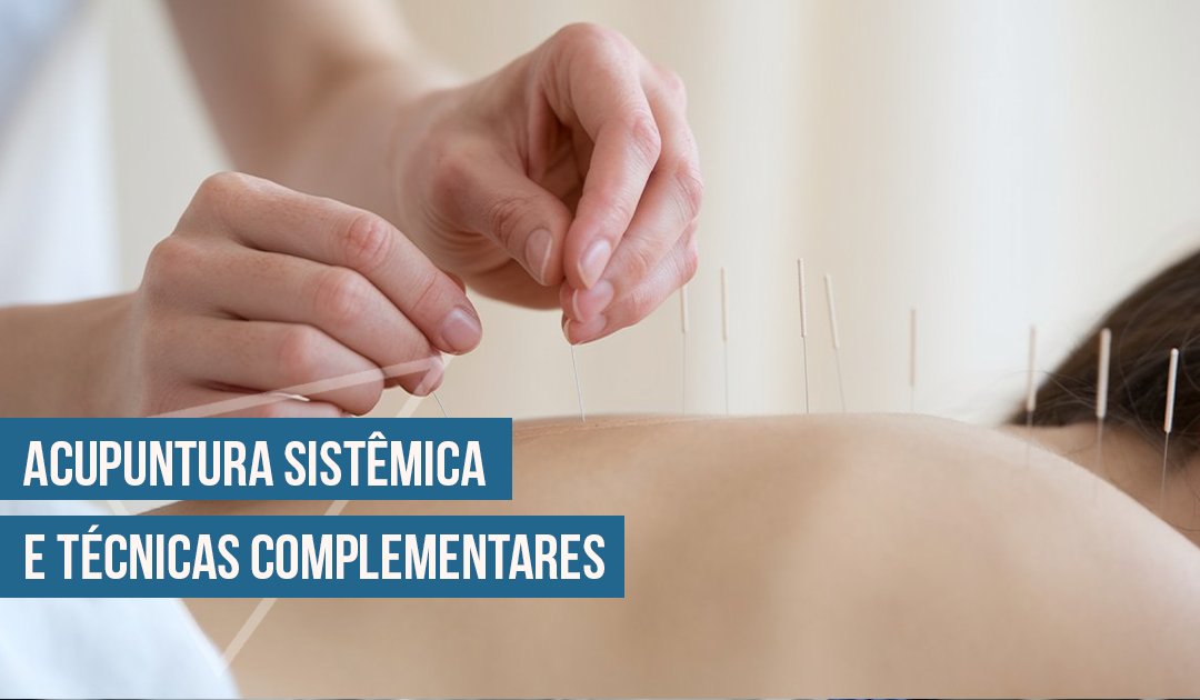 Acupuntura Sistmica e Tcnicas Complementares 