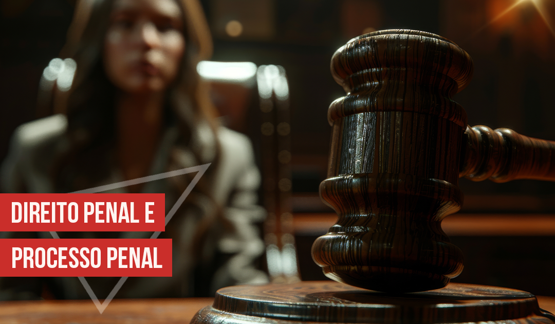 Direito Penal e Processo Penal